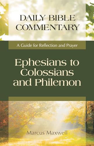 Stock image for Ephesians to Colossians and Philemon: A Guide for Reflection and Prayer (Daily Bible Commentary) for sale by More Than Words