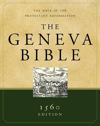 9781598562132: The Geneva Bible: 1560 Edition, Black Leather : The Bible of the Protestant Reformation