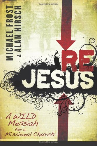9781598562286: ReJesus: A Wild Messiah for a Missional Church