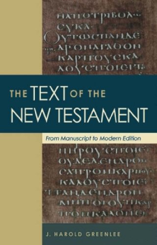 Stock image for The Text of the New Testament: From Manuscript to Modern Edition for sale by Regent College Bookstore