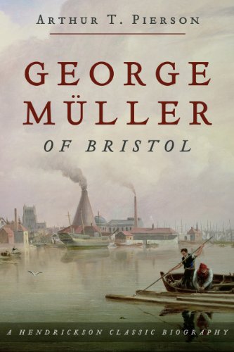 Imagen de archivo de George Muller of Bristol 1805-1898 (Hendrickson Classic Biographies) a la venta por BASEMENT BOOKS