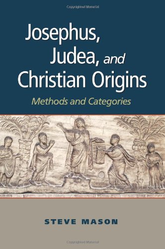 Beispielbild fr Josephus, Judea, and Christian Origins: Methods and Categories zum Verkauf von Windows Booksellers