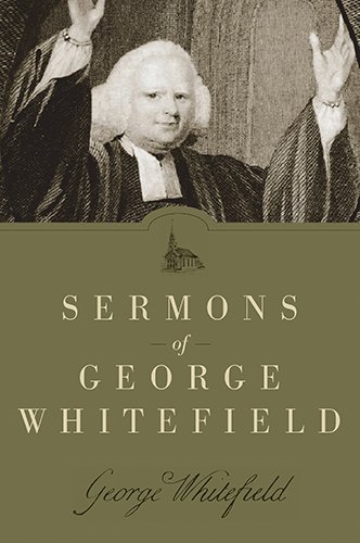 9781598563849: Sermons of George Whitefield