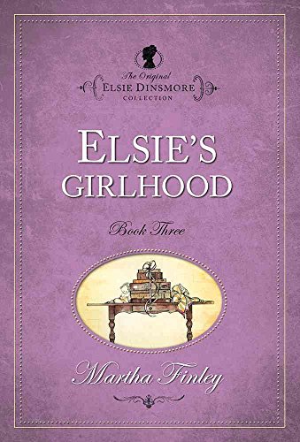 Beispielbild fr Elsie Dinsmore Vol 3 Elsie's Girlhood: v. 3 zum Verkauf von WorldofBooks