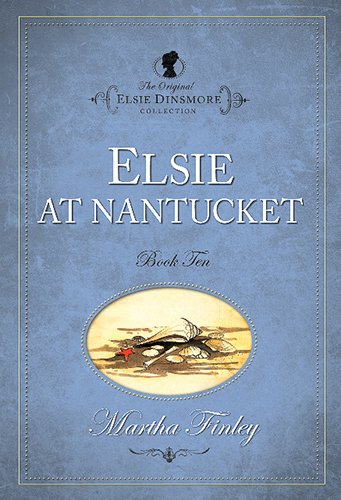 Beispielbild fr Elsie at Nantucket, #10 zum Verkauf von Better World Books