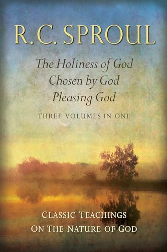 Stock image for Classic Teachings on the Nature of God: The Holiness of God; Chosen by God; Pleasing God Three Books in One for sale by Krak Dogz Distributions LLC