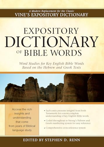 Stock image for Expository Dictionary of Bible Words: Word Studies for Key English Bible Words Based on the Hebrew and Greek Texts for sale by BooksRun