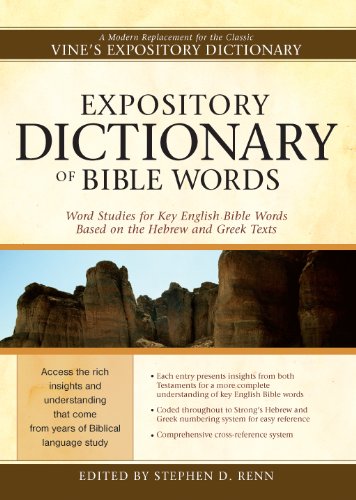 Beispielbild fr Expository Dictionary of Bible Words: Word Studies for Key English Bible Words Based on the Hebrew and Greek Texts zum Verkauf von SecondSale