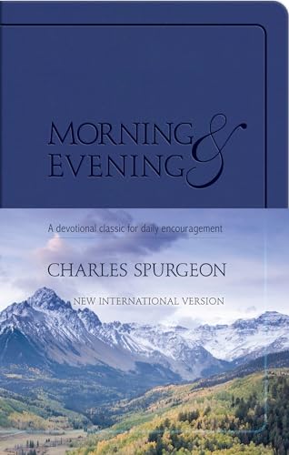 Beispielbild fr Morning and Evening (NIV): A Devotional Classic for Daily Encouragement zum Verkauf von Books From California