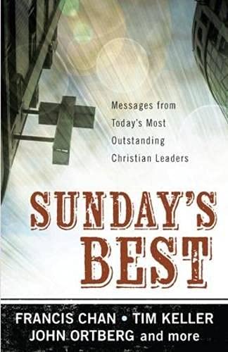 Imagen de archivo de Sunday's Best: Messages from Today's Most Outstanding Christian Leaders a la venta por ThriftBooks-Atlanta