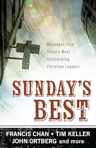 9781598567038: Sunday's Best: Messages from Today’s Most Outstanding Christian Leaders