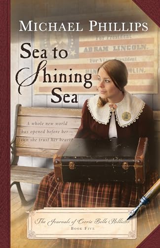 9781598569629: Sea to Shining Sea: 5 (Journals of Corrie Belle Hollister)