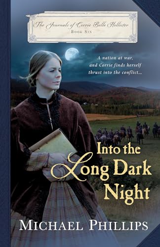 Stock image for Into the Long Dark Night (Journals of Corrie Belle Hollister) for sale by Your Online Bookstore