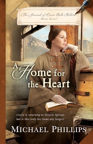 Stock image for A Home for the Heart (The Journals of Corrie Belle Hollister) for sale by HPB-Emerald