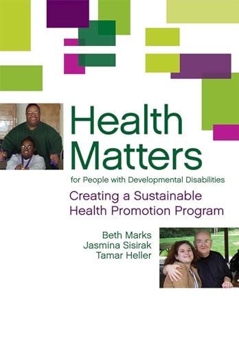 Imagen de archivo de Health Matters for People with Developmental Disabilities: Creating a Sustainable Health Promotion Program a la venta por HPB-Red