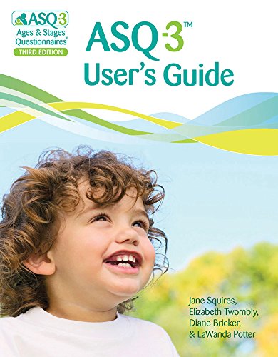 9781598570045: ASQ-3 User's Guide: A Parent-Completed Child Monitoring System