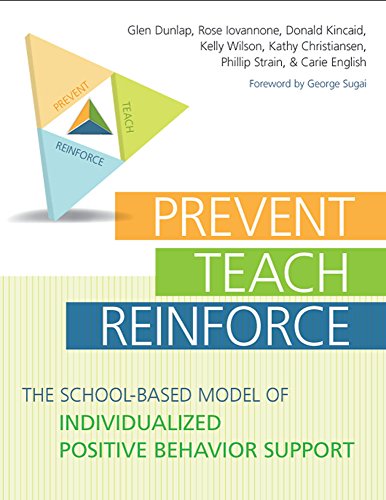 Stock image for Prevent-Teach-Reinforce: The School-Based Model of Individualized Positive Behavior Support for sale by BooksRun