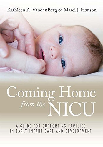 9781598570199: Coming Home from the NICU: A Guide for Supporting Families in Early Infant Care and Development