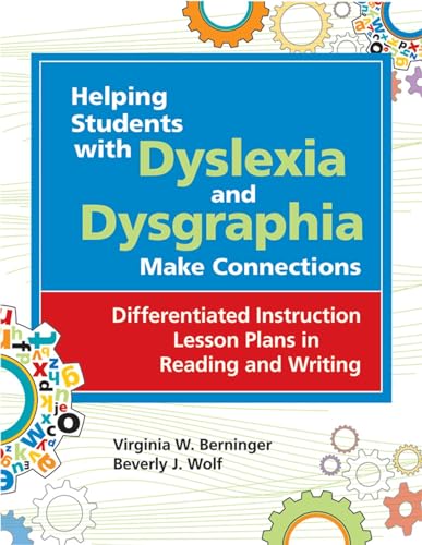 Beispielbild fr Helping Students with Dyslexia and Dysgraphia Make Connections : Differentiated Instruction Lesson Plans in Reading and Writing zum Verkauf von Better World Books