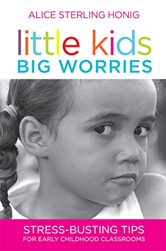 Imagen de archivo de Little Kids, Big Worries: Stress-Busting Tips for Early Childhood Classrooms a la venta por BooksRun
