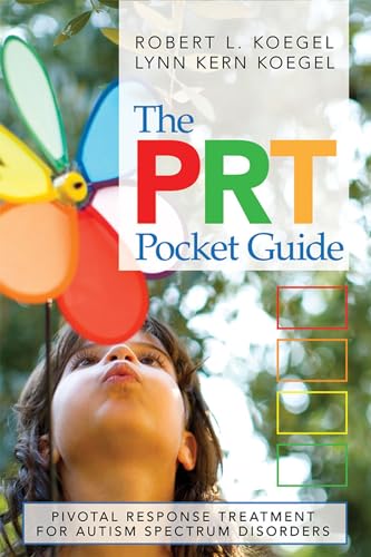 Stock image for The PRT Pocket Guide: Pivotal Response Treatment for Autism Spectrum Disorders for sale by Goodwill of Colorado