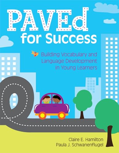 Beispielbild fr PAVEd for Success: Building Vocabulary and Language Development in Young Learners zum Verkauf von BooksRun