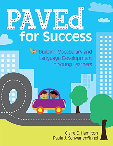 Imagen de archivo de PAVEd for Success: Building Vocabulary and Language Development in Young Learners a la venta por SecondSale