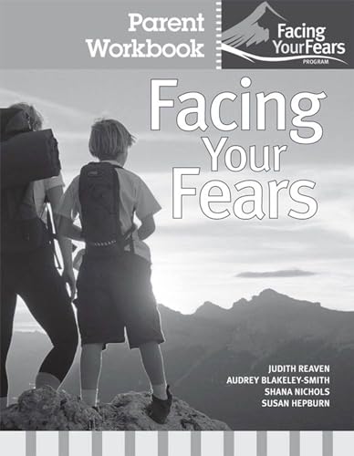 Stock image for Facing Your Fears Parent Workbook Pack (Facing Your Fears Program) for sale by GF Books, Inc.