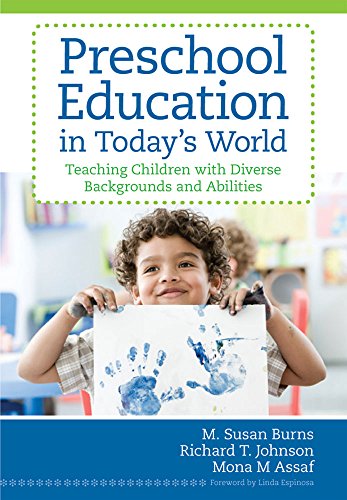 Stock image for Preschool Education in Today's World : Teaching Children with Diverse Backgrounds and Abilities for sale by Better World Books: West
