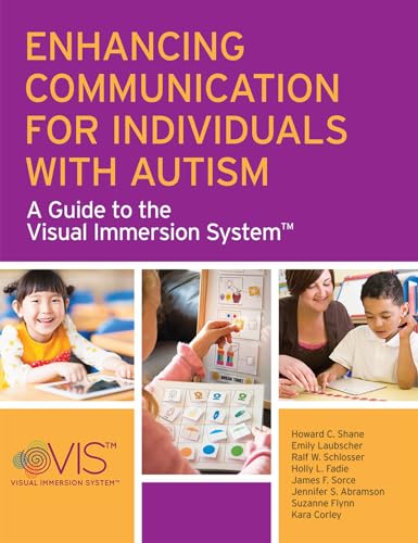 Imagen de archivo de Enhancing Communication for Individuals with Autism: A Guide to the Visual Immersion System a la venta por HPB-Red