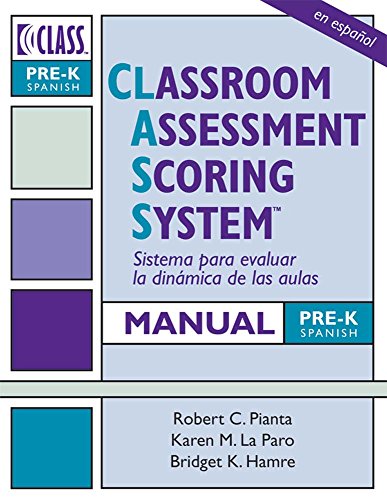 Imagen de archivo de Classroom Assessment Scoring System  (CLASS ) Manual, Pre-K, Spanish a la venta por dsmbooks