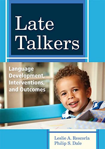 Stock image for Late Talkers: Language Development, Interventions, and Outcomes (CLI) for sale by BooksRun