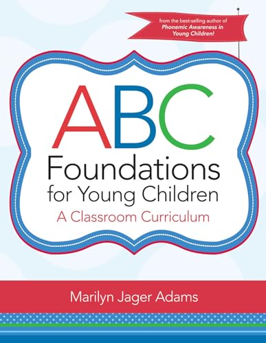 Stock image for ABC Foundations for Young Children: A Classroom Curriculum for sale by Goodwill of Colorado