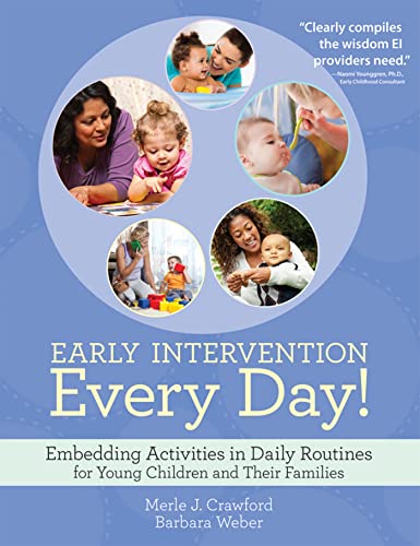 Stock image for Early Intervention Every Day!: Embedding Activities in Daily Routines for Young Children and Their Families for sale by Meadowland Media