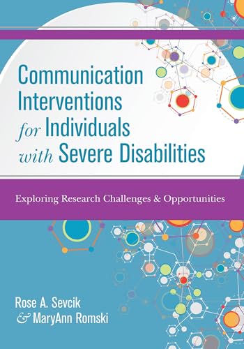 Imagen de archivo de Communication Interventions for Individuals with Severe Disabilities: Exploring Research Challenges and Opportunities a la venta por A Team Books