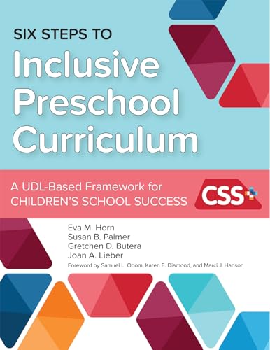 Stock image for Six Steps to Inclusive Preschool Curriculum: A UDL-Based Framework for Children's School Success for sale by BooksRun