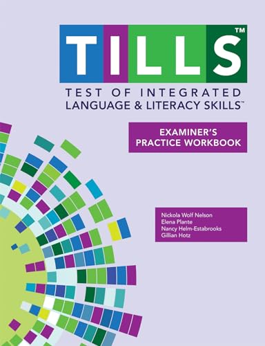 Stock image for Test of Integrated Language and Literacy Skills  (TILLS ) Examiner's Practice Workbook for sale by Books From California