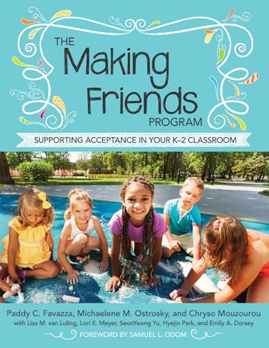 Stock image for The Making Friends Program: Supporting Acceptance in Your K 2 Classroom for sale by Revaluation Books