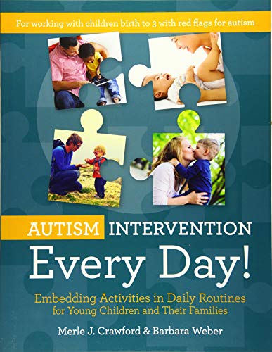 Beispielbild fr Autism Intervention Every Day!: Embedding Activities in Daily Routines for Young Children and Their Families zum Verkauf von GF Books, Inc.
