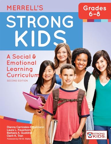 9781598579543: Merrell's Strong Kids―Grades 6–8: A Social and Emotional Learning Curriculum, Second Edition