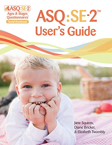 9781598579581: ASQ: SE-2' User's Guide: A Parent-Completed Child Monitoring System for Social-Emotional Behaviors