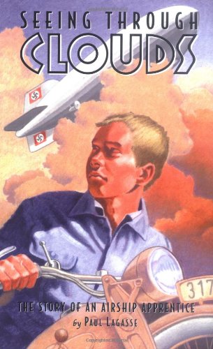 Beispielbild fr Seeing Through Clouds: The Story of an Airship Apprentice zum Verkauf von Wonder Book