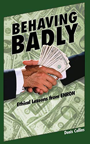 9781598581607: Behaving Badly: Ethical Lessons from Enron
