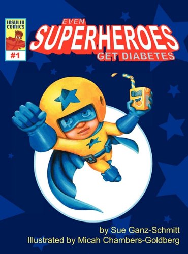 Beispielbild fr Even Superheroes Get Diabetes zum Verkauf von savehere619