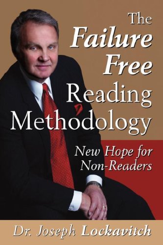 Beispielbild fr The Failure Free Reading Methodology : New Hope for Non-Readers zum Verkauf von Better World Books