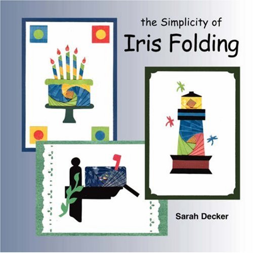 Beispielbild fr The Simplicity of Iris Folding zum Verkauf von Better World Books