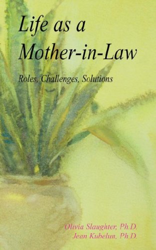 Imagen de archivo de Life as a Mother-In-Law: Roles, Challenges, Solutions a la venta por ThriftBooks-Dallas