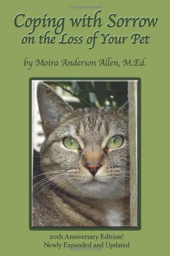 Coping with Sorrow on the Loss of Your Pet (9781598584530) by Allen, Moira Anderson