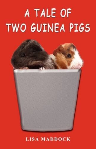 Beispielbild fr A Tale of Two Guinea Pigs zum Verkauf von Better World Books