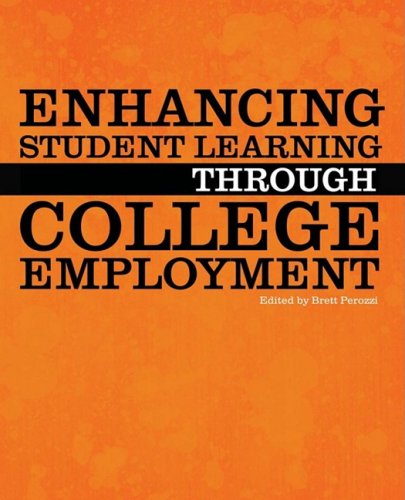 Beispielbild fr Enhancing Student Learning Through College Employment zum Verkauf von Better World Books